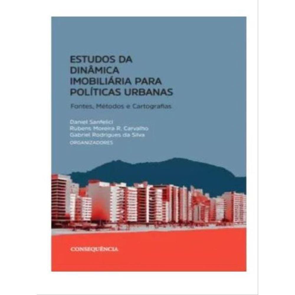 Estudos Da Dinâmica Imobiliária Para Políticas Urbanas