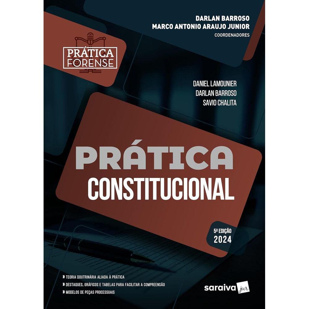 Coleção Prática Forense - Prática Constitucional 5ª ed. 2024