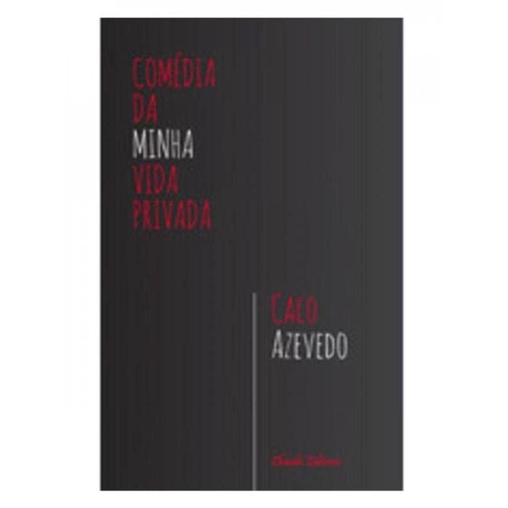 Comedia Da Minha Vida Privada