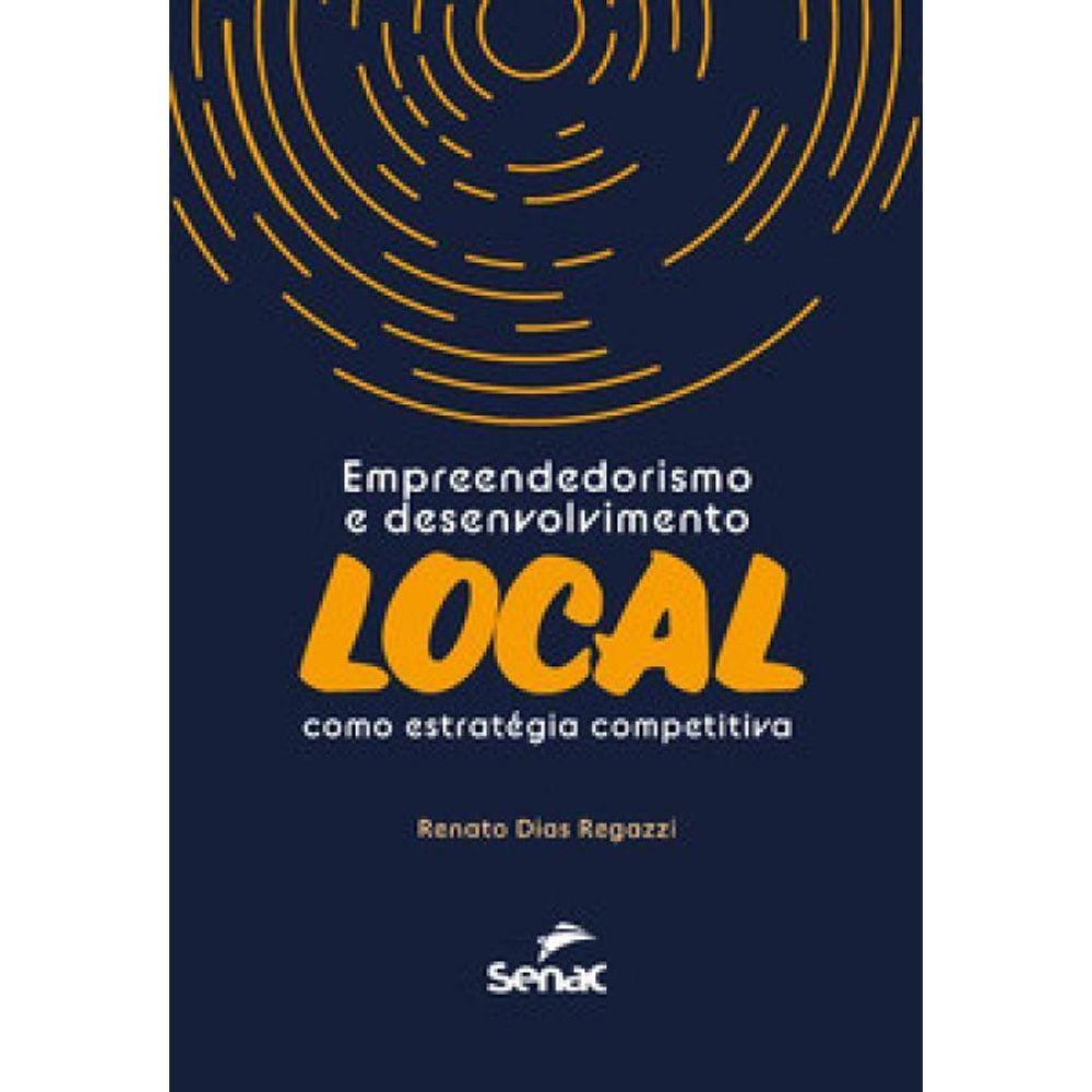 Empreendedorismo E Desenvolvimento Local Como Estratégia