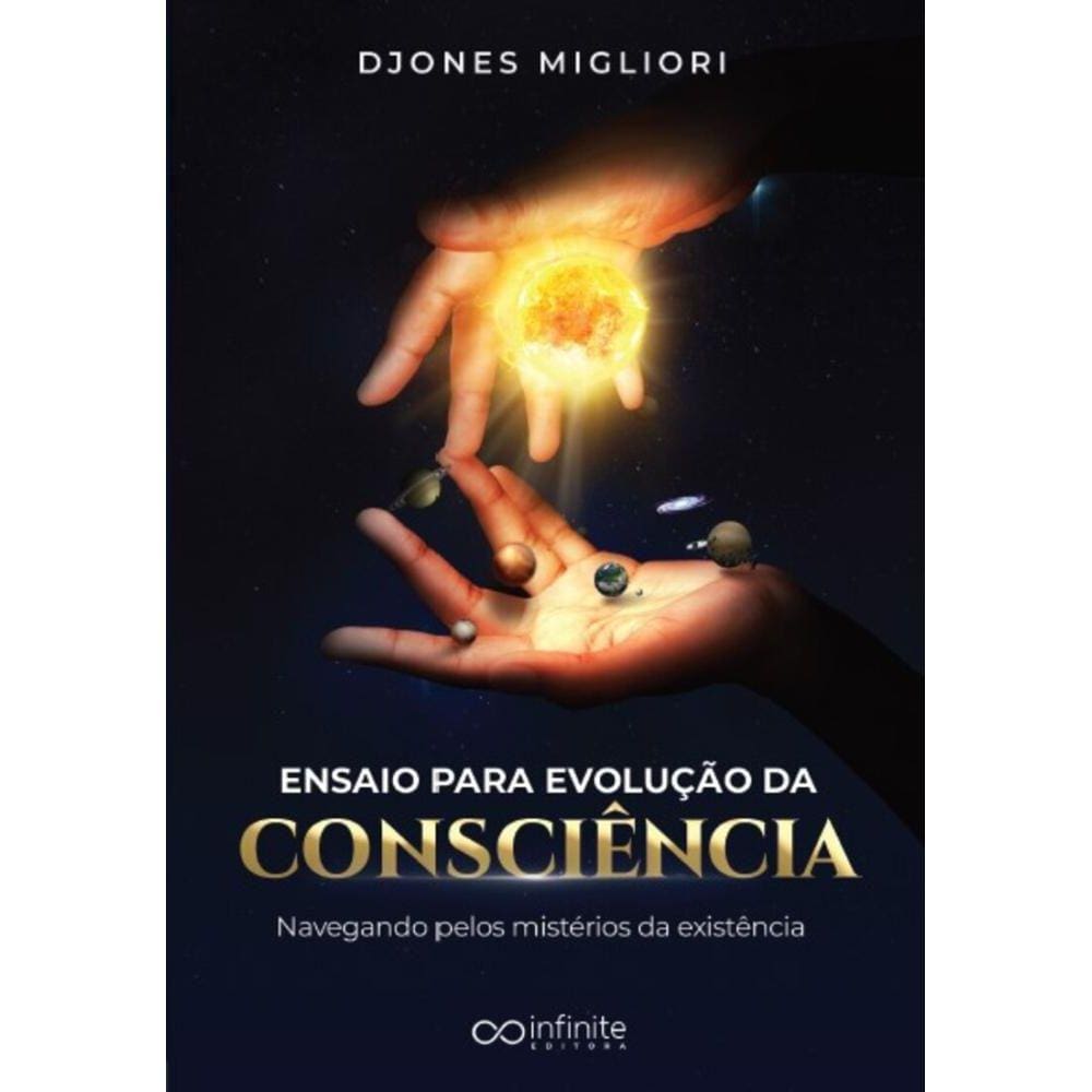 Ensaio para evolução da consciência: Navegando pelos mistérios da existência