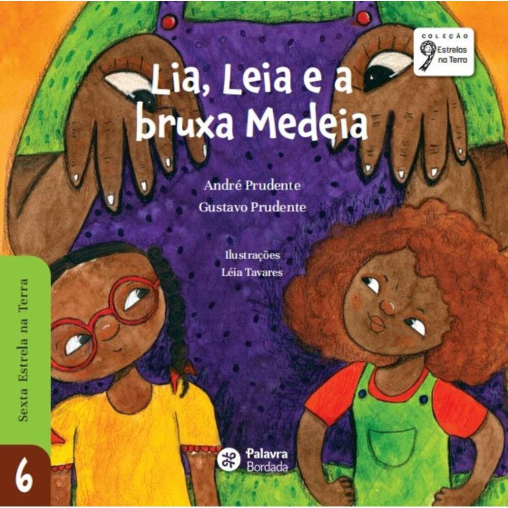 Lia, Leia e a bruxa Medeia