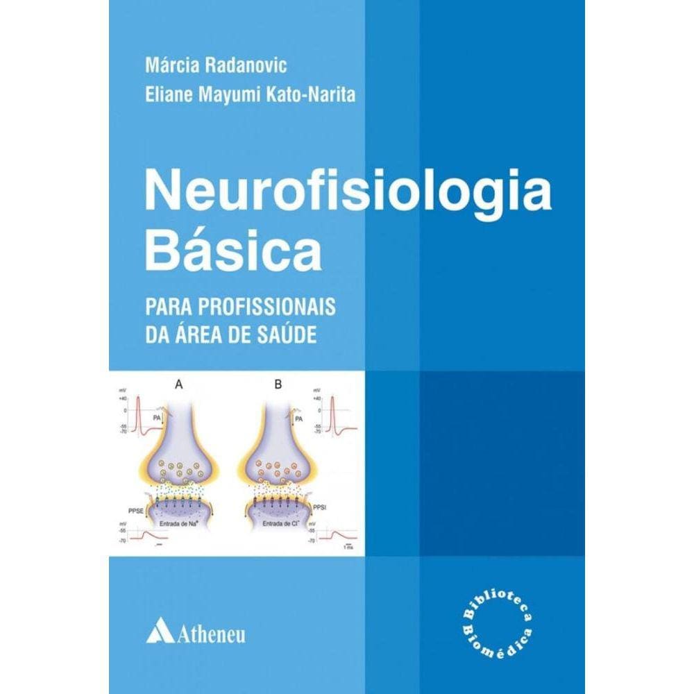 Neurofisiologia Básica para Profissionais da Área de Saúde