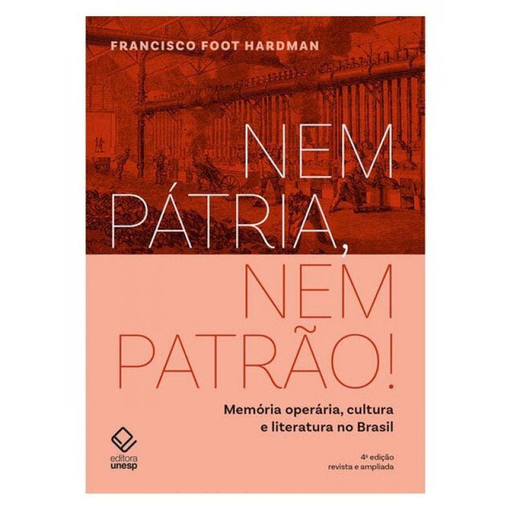 Nem Pátria, Nem Patrão! - 4ª Edição