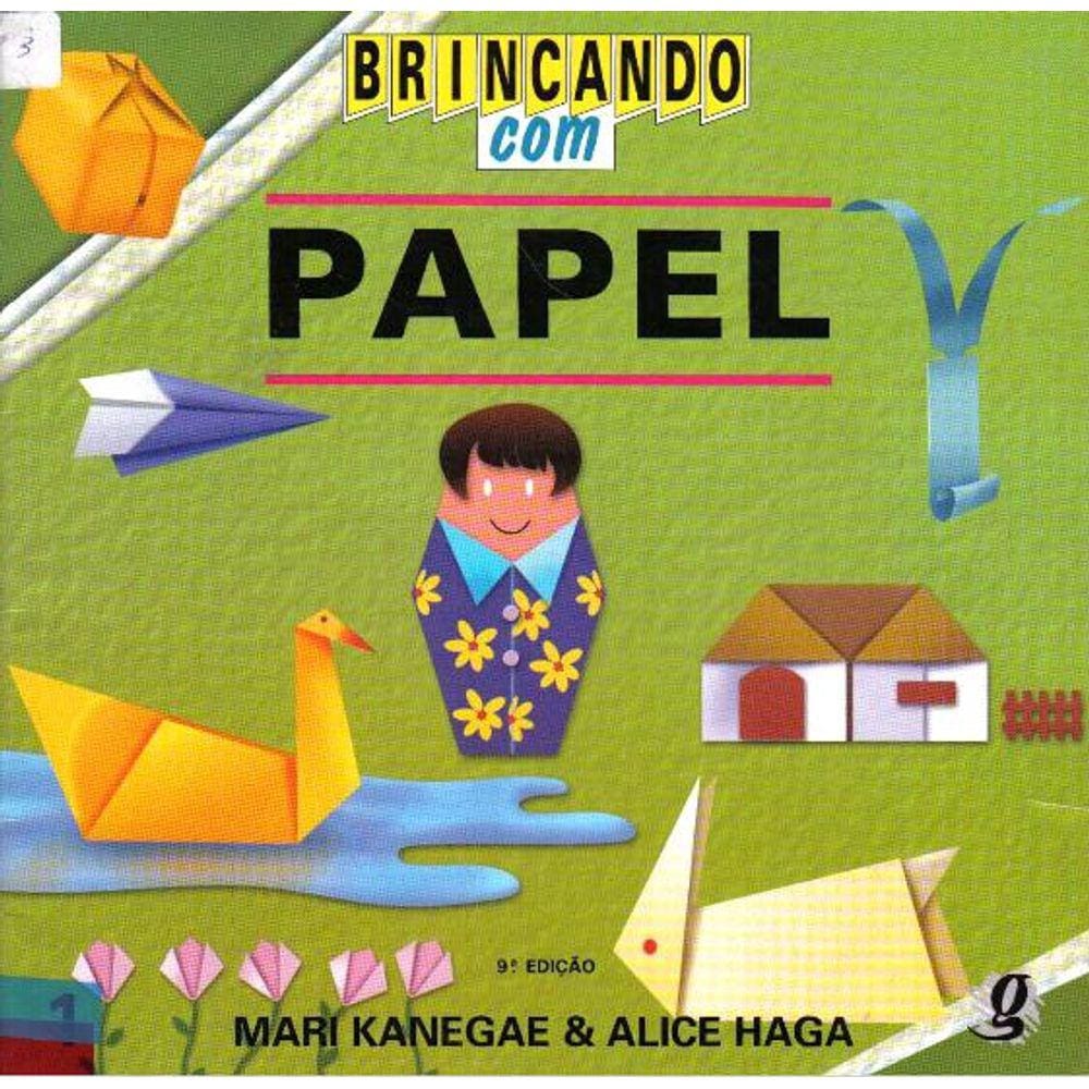 Brincando com Papel - Global editora