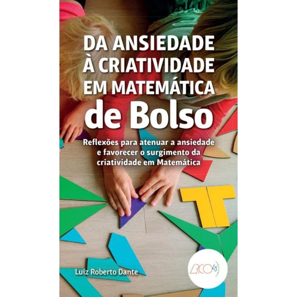 Da Ansiedade à Criatividade em Matemática de Bolso