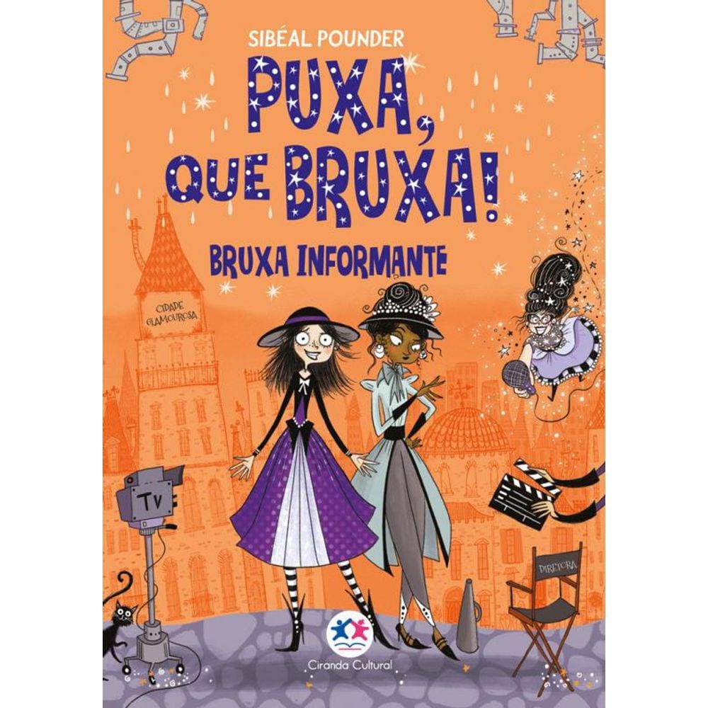 Puxa, que bruxa! - Bruxa informante - Livro 5