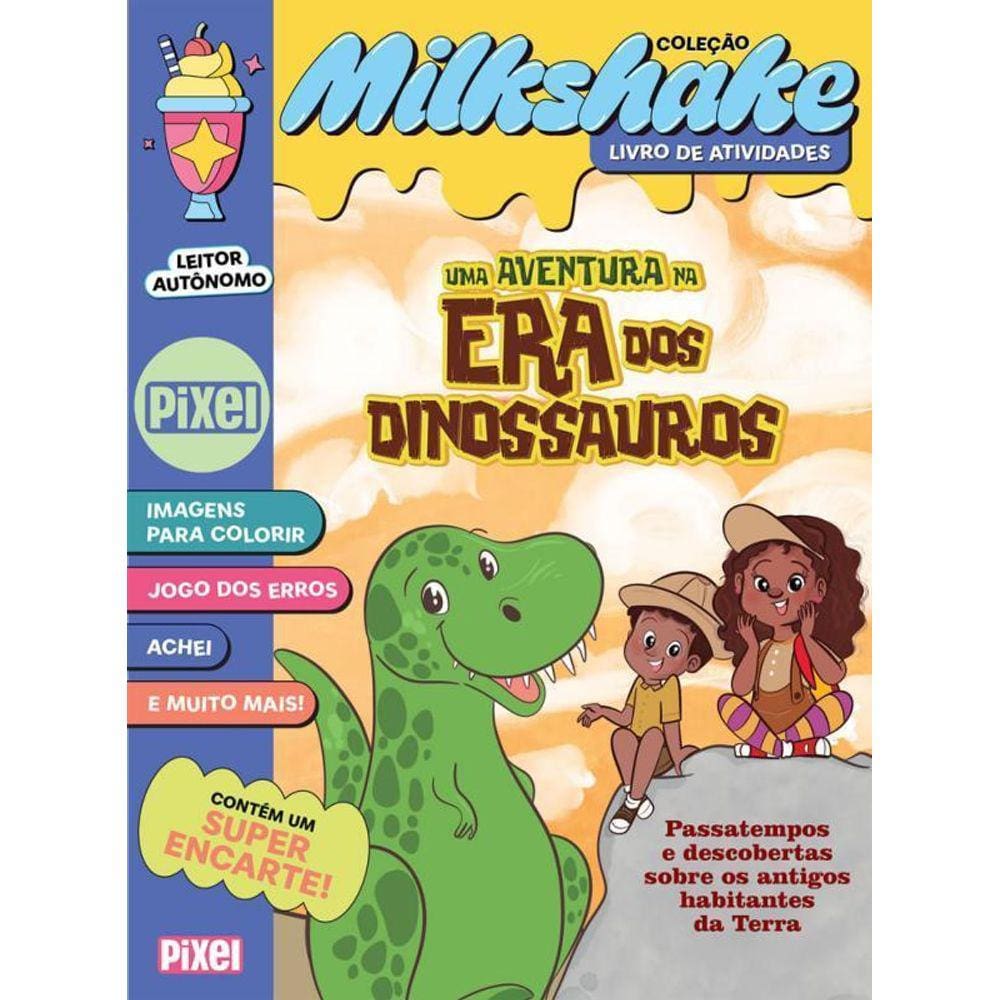 Uma Aventura Na Era Dos Dinossauros Coleção Milkshake