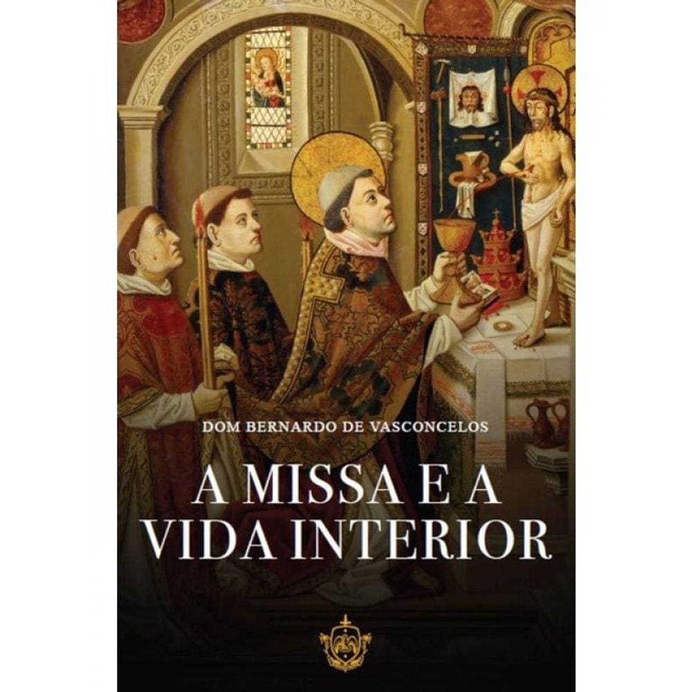 A Missa E A Vida Interior