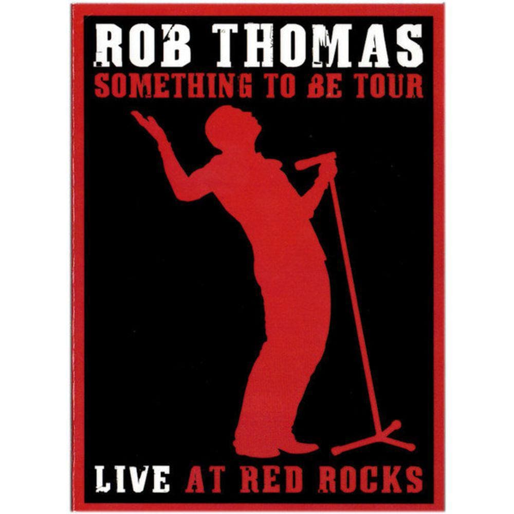 Dvd Rob Thomas – Something To Be Tour Live At Red Rocks Digi
