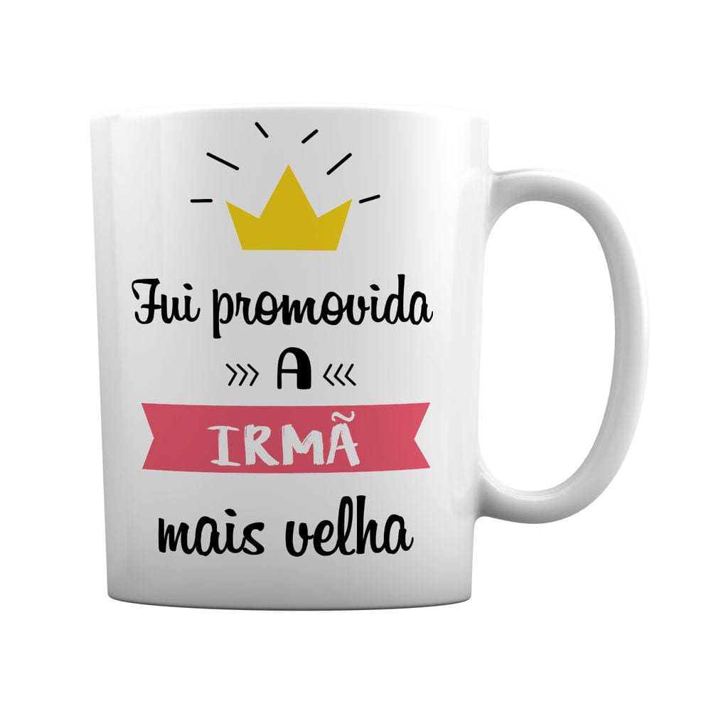 Caneca Branca Mimo Surpresa Fui Promovida a Irmã Mais Velha