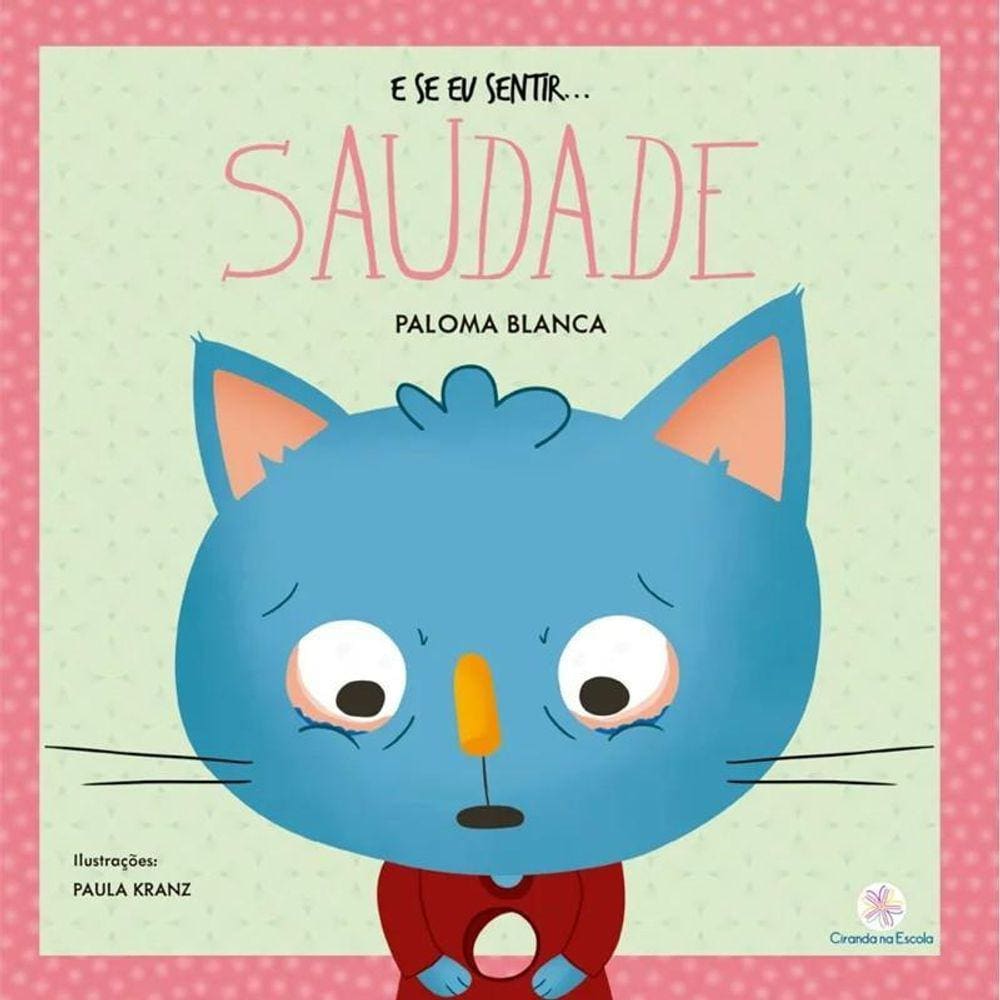Emoções: Livro de Saudades - Ciranda Escolar