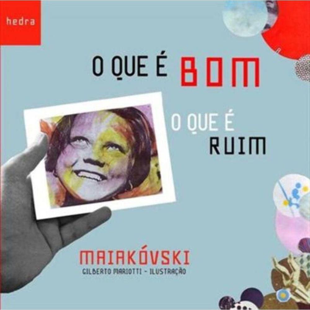 Que E Bom, O Que E Ruim, O