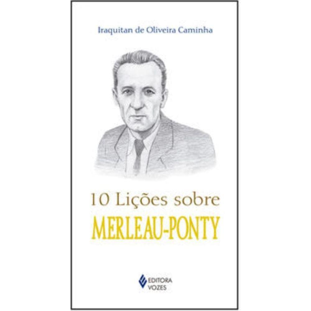 10 Licoes Sobre Merleau-Ponty