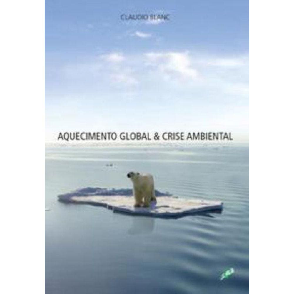 Aquecimento Global E Crise Ambiental
