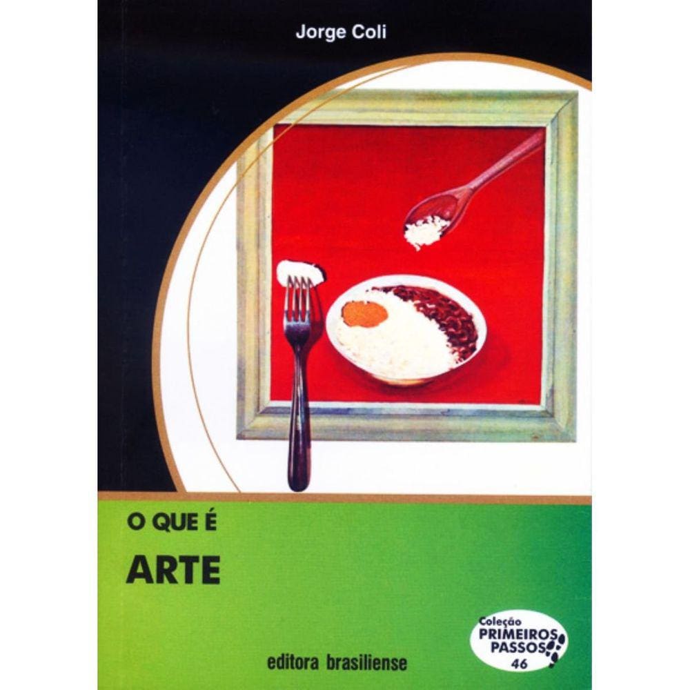 O Que É Arte Jorge Coli Editora Brasiliense