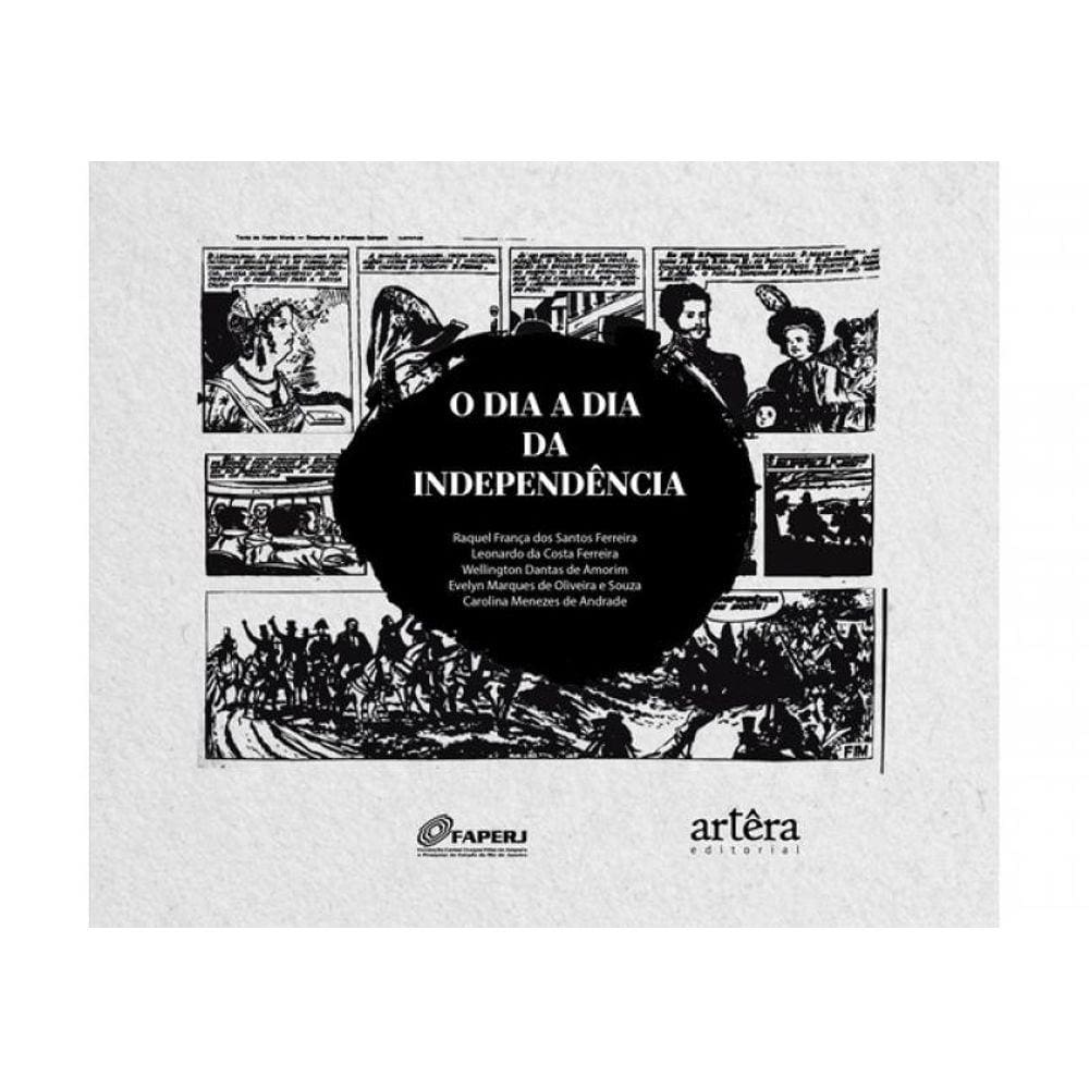 O Dia A Dia Da Independência