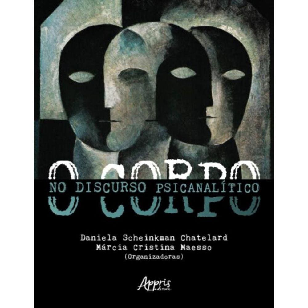 O Corpo No Discurso Psicanalítico