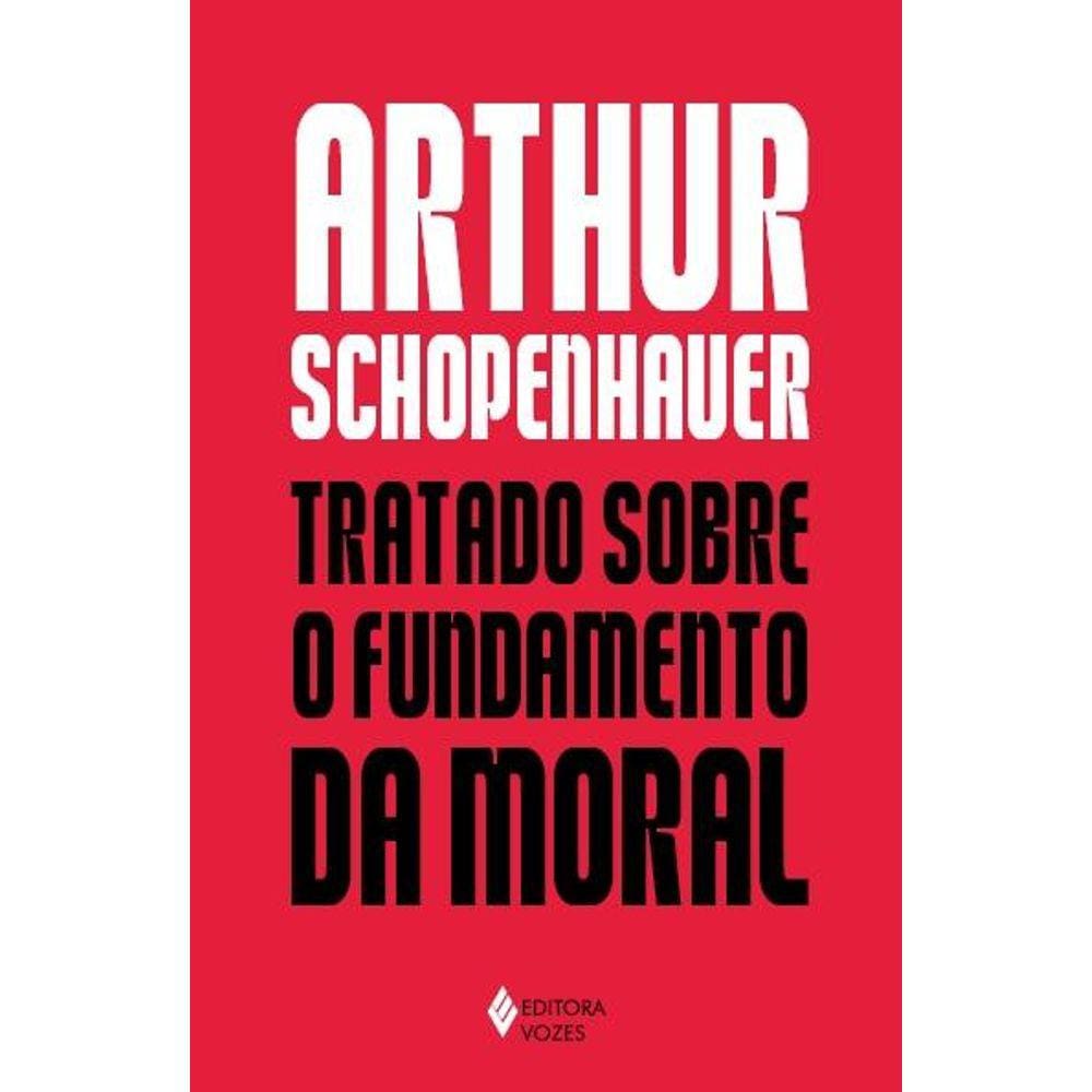 Tratado Sobre O Fundamento Da Moral