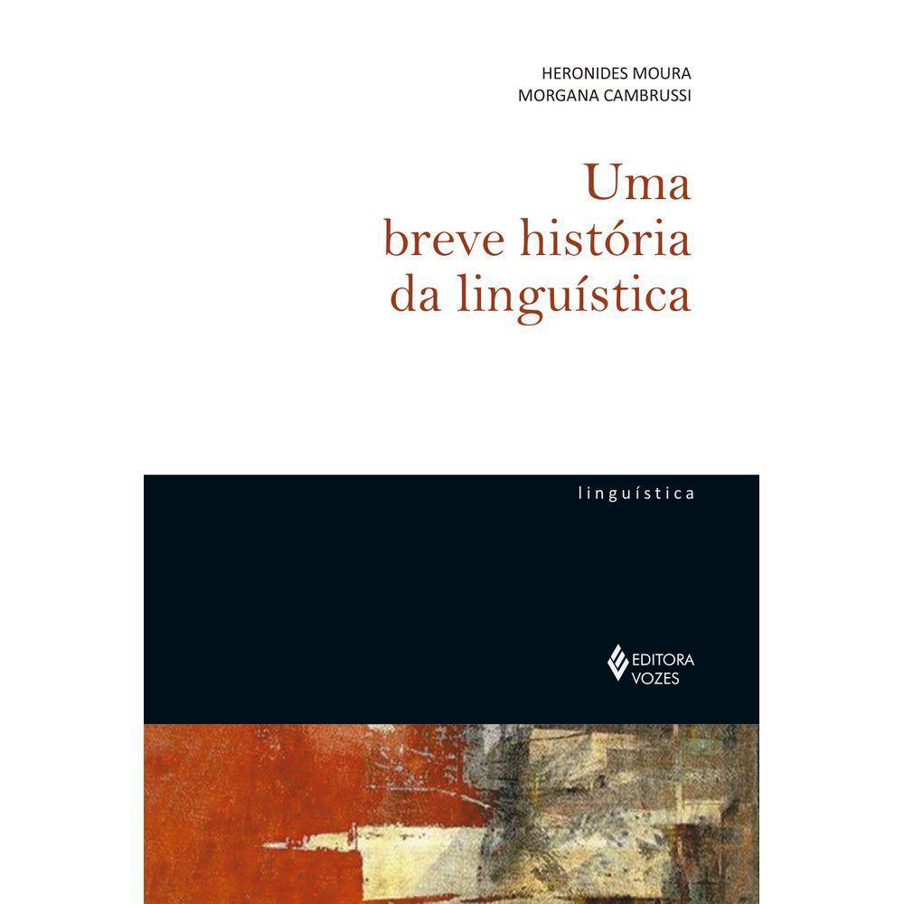Uma Breve História Da Linguística