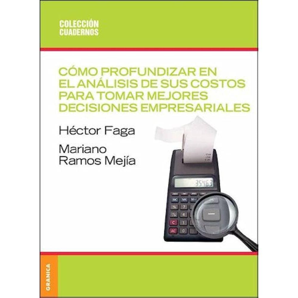 Cómo Profundizar En El Análisis De Sus Costos Para Tomar Mejores De