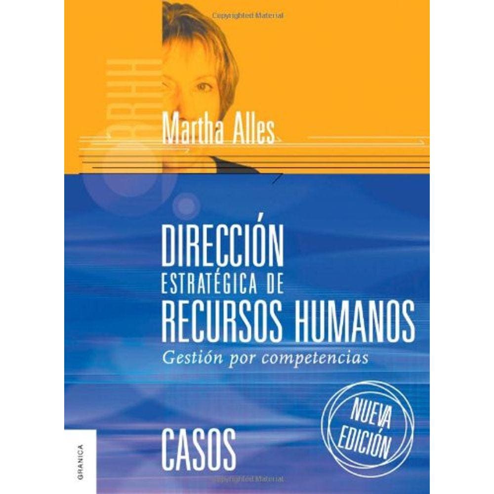 Direccion Estrategica De Recursos Humanos/ Strategic Management Of Human Resource Casos/ Cases