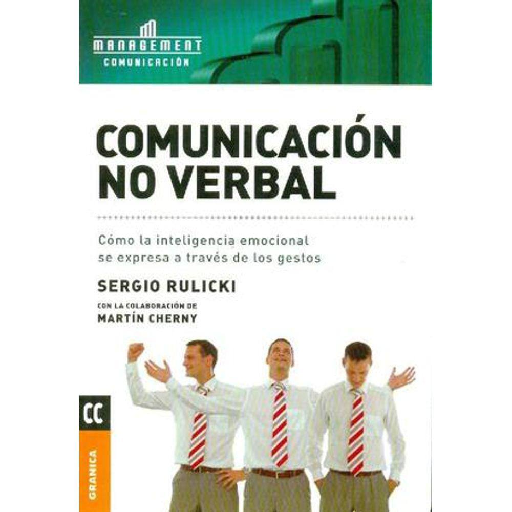 Cnv Comunicación Noverbal Cómo La Inteligencia Emocional Se Expresa A Tráves De Los Gestos
