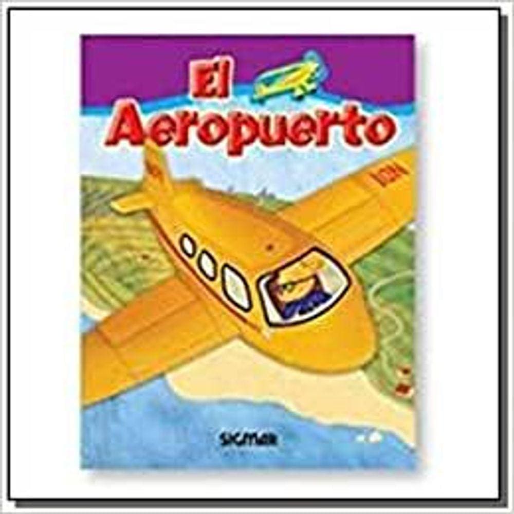 El Aeropuerto / The Airport