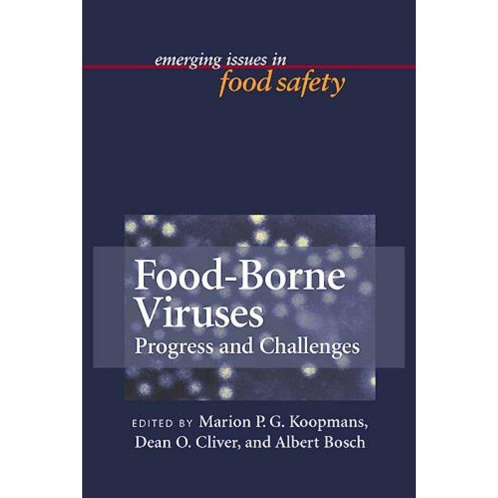 Foodborne Viruses Progress And Challenges