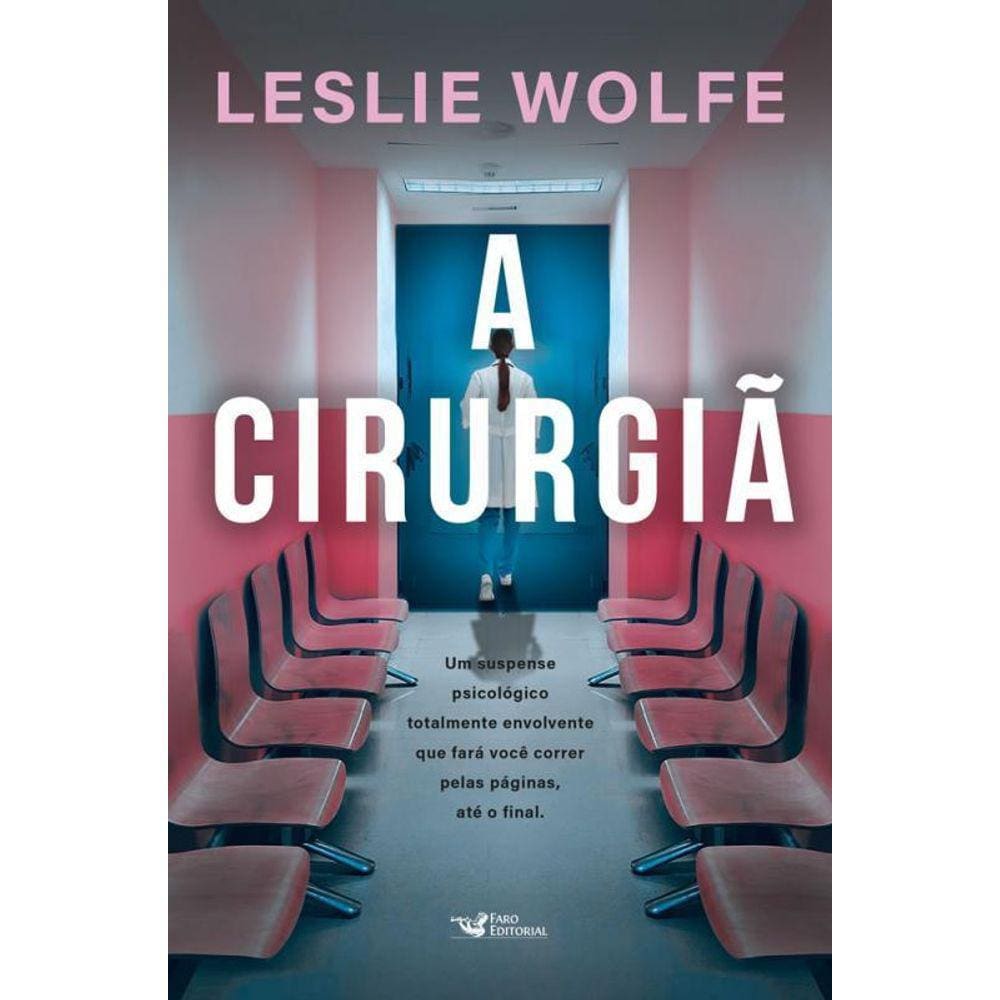 A Cirurgiã Um Thriller Psicológico Eletrizante, Repleto