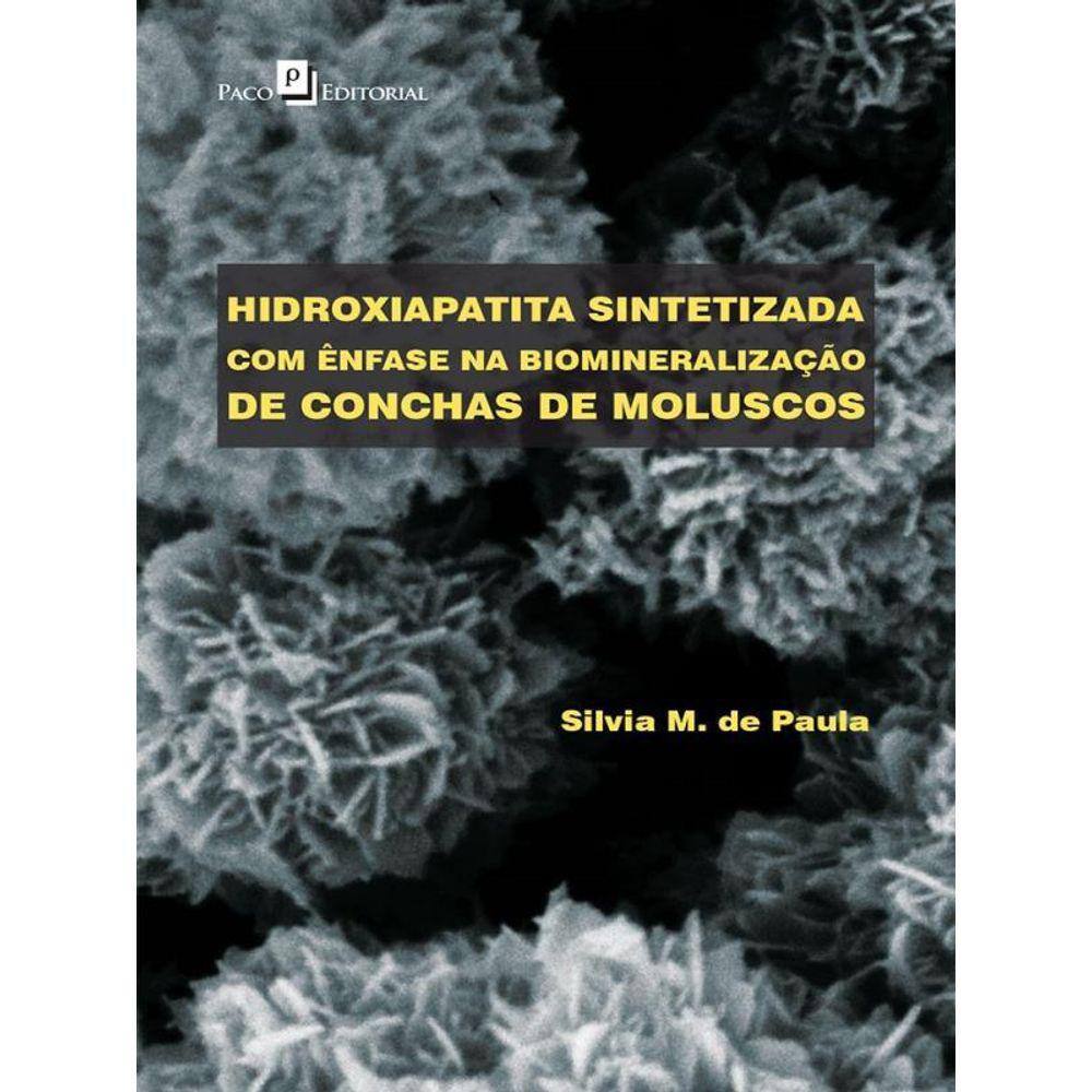Hidroxiapatita Sintetizada Com Ênfase Na Biomineralização De Conchas De Moluscos