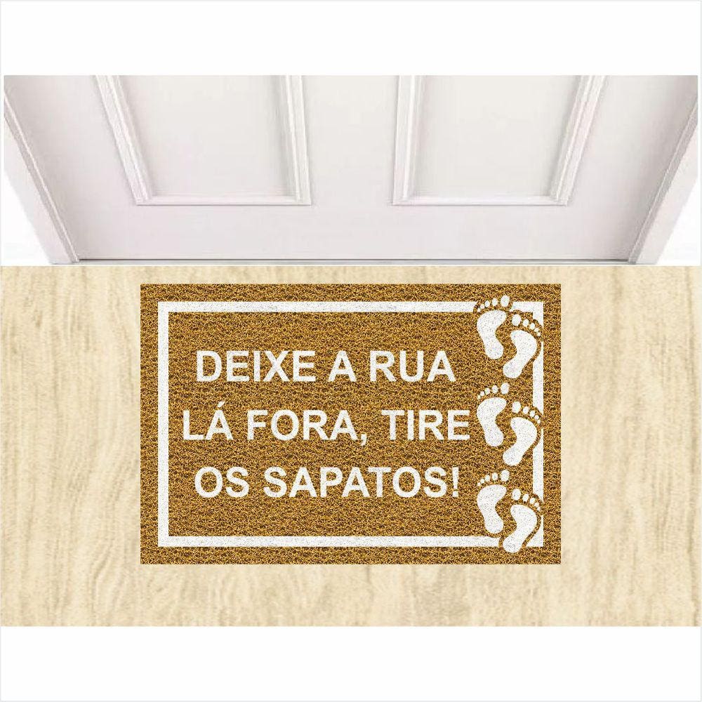 Tapete Capacho Deixe a Rua La Fora Tire Os Sapatos 60X40 cm.
