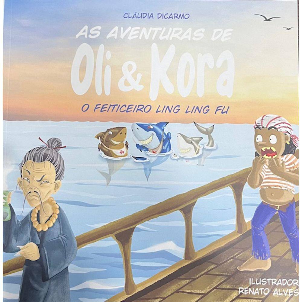 As Aventuras de Oli e Kora - o Feiticeiro Xing Ling Fu
