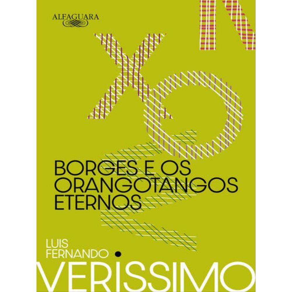 Borges E Os Orangotangos Eternos (Nova Edição)