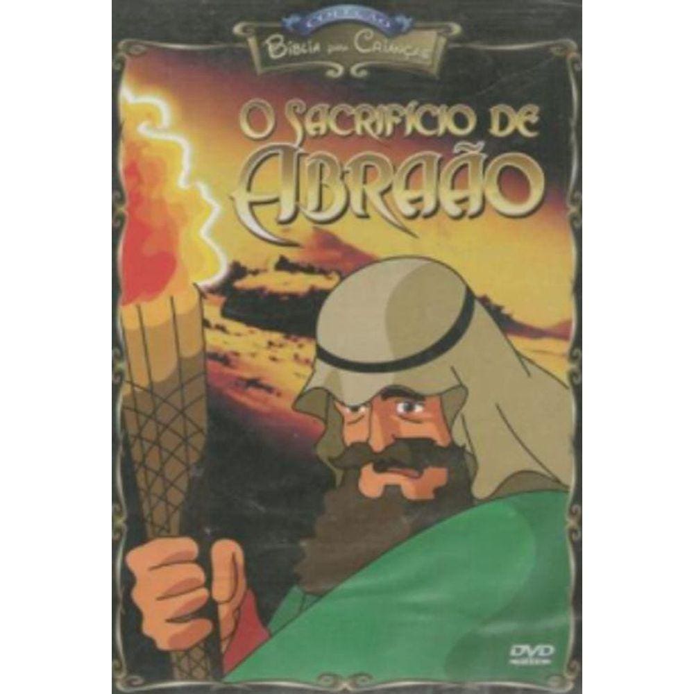 Bíblia Para Crianças: O Sacrificio De Abraao - Dvd Videos