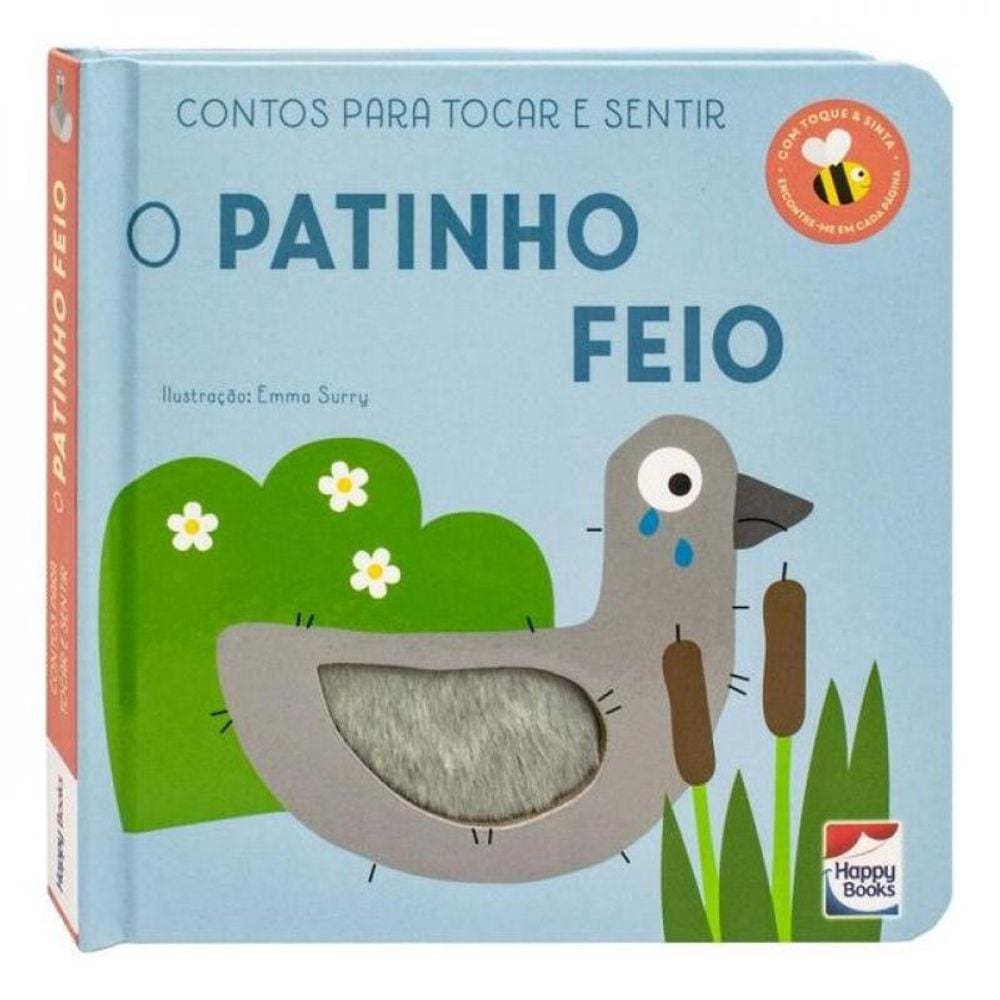 Contos Para Tocar E Sentir: Patinho Feio, O