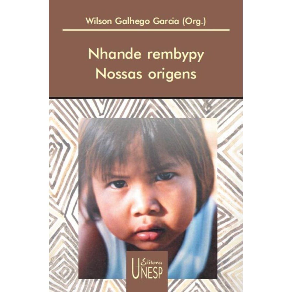 Nhande rembypy - Nossas origens