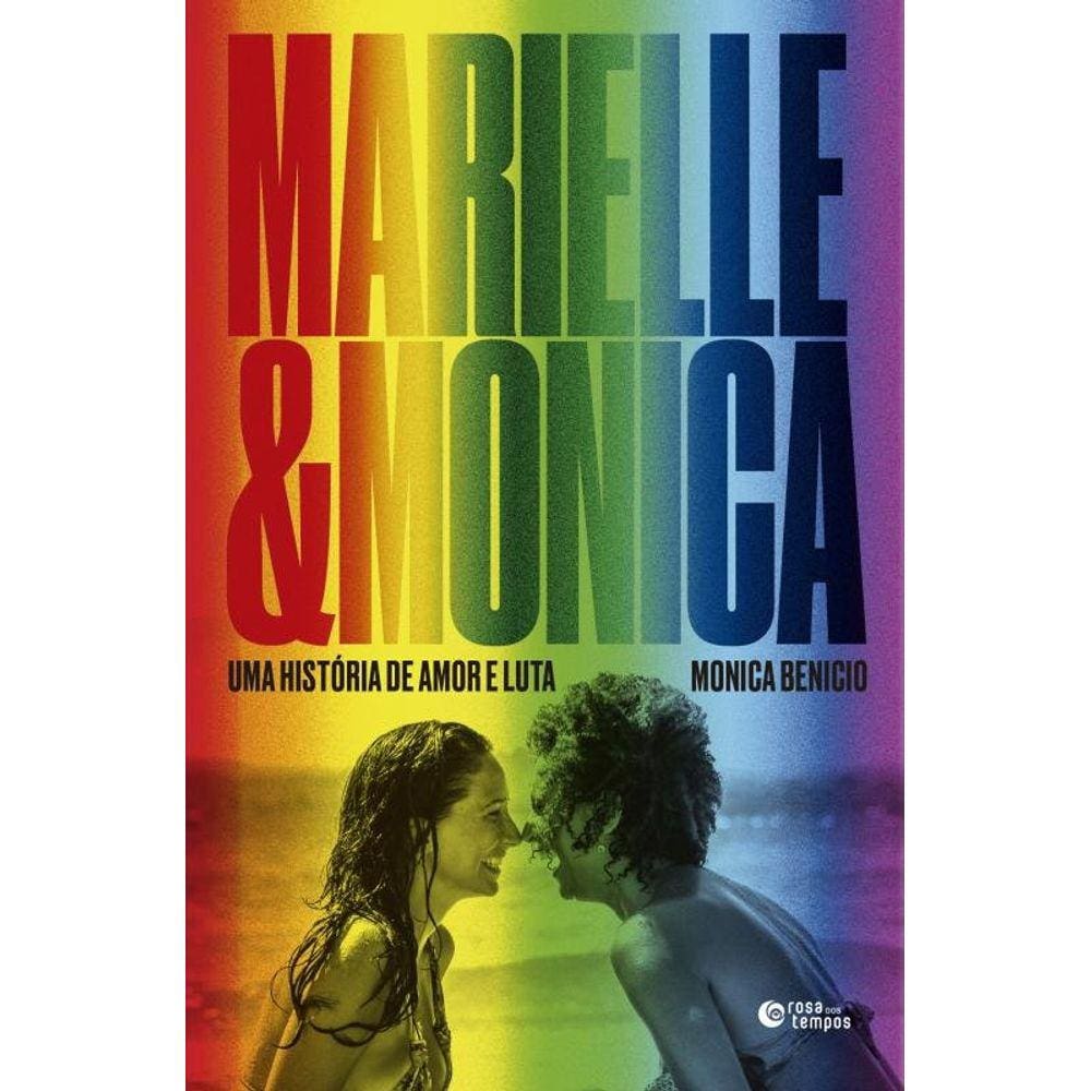 Marielle e Monica: Uma história de amor e luta