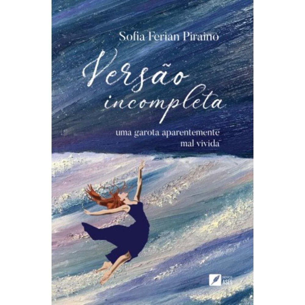 Versão incompleta: Uma garota aparentemente mal vivida