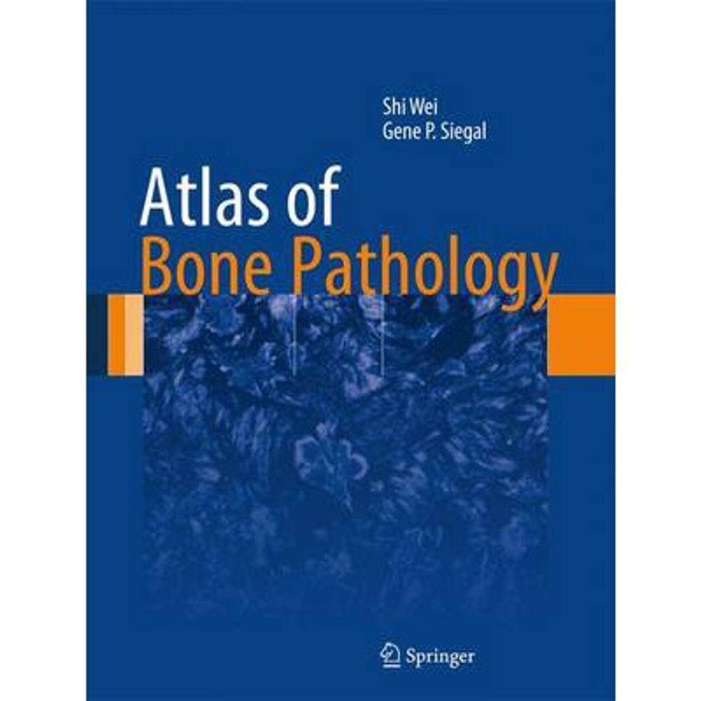 Atlas Of Bone Pathology