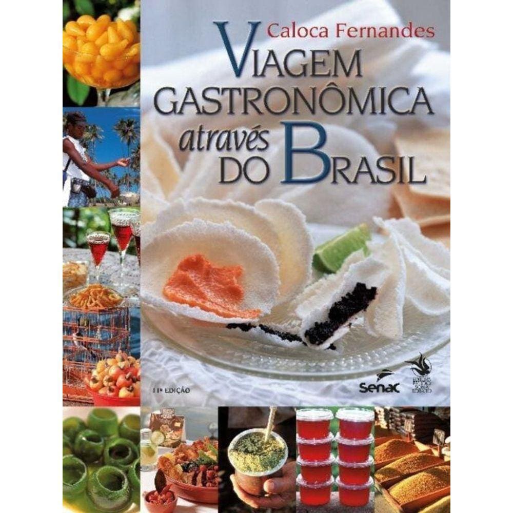Viagem Gastronomica Atraves Do Brasil