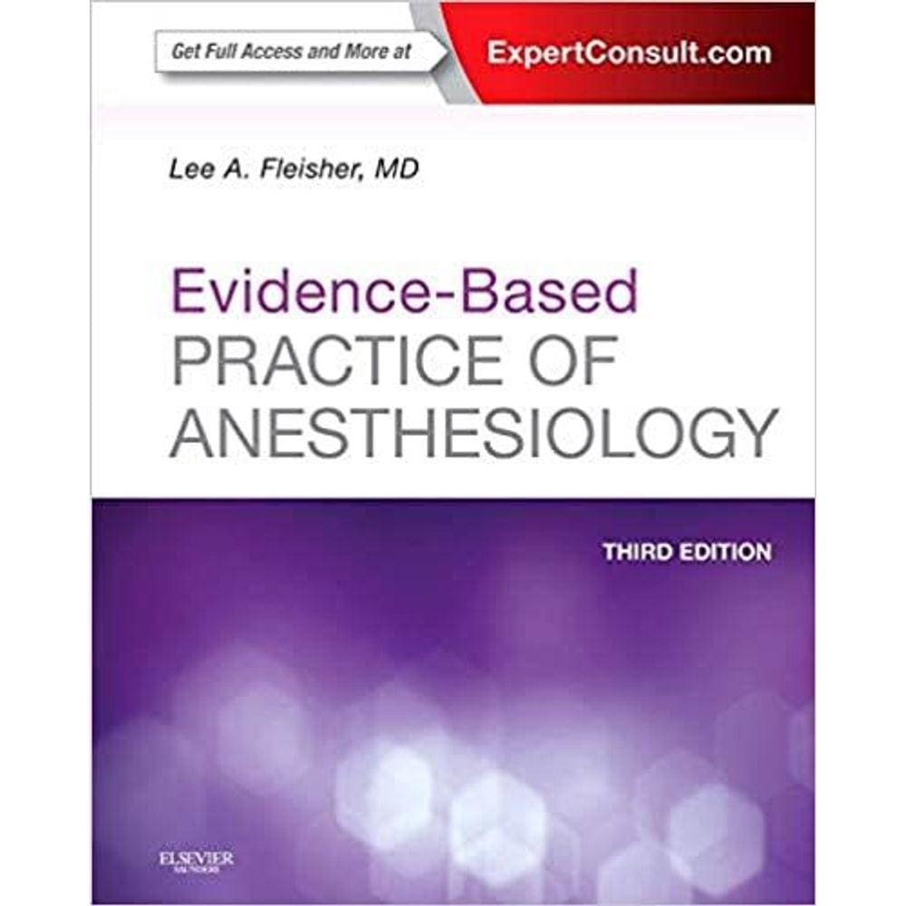 Evidence Based Practice Of Anesthesiology