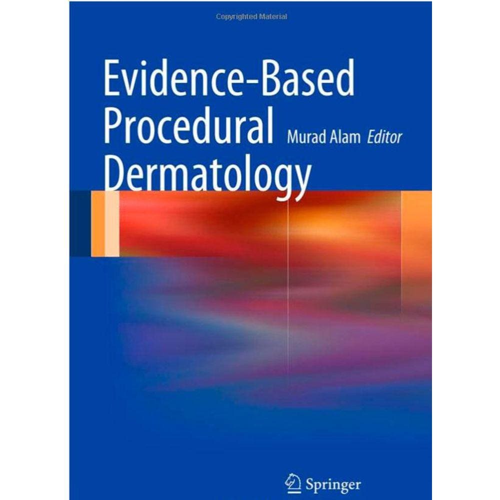 Evidence-Based Procedural Dermatology