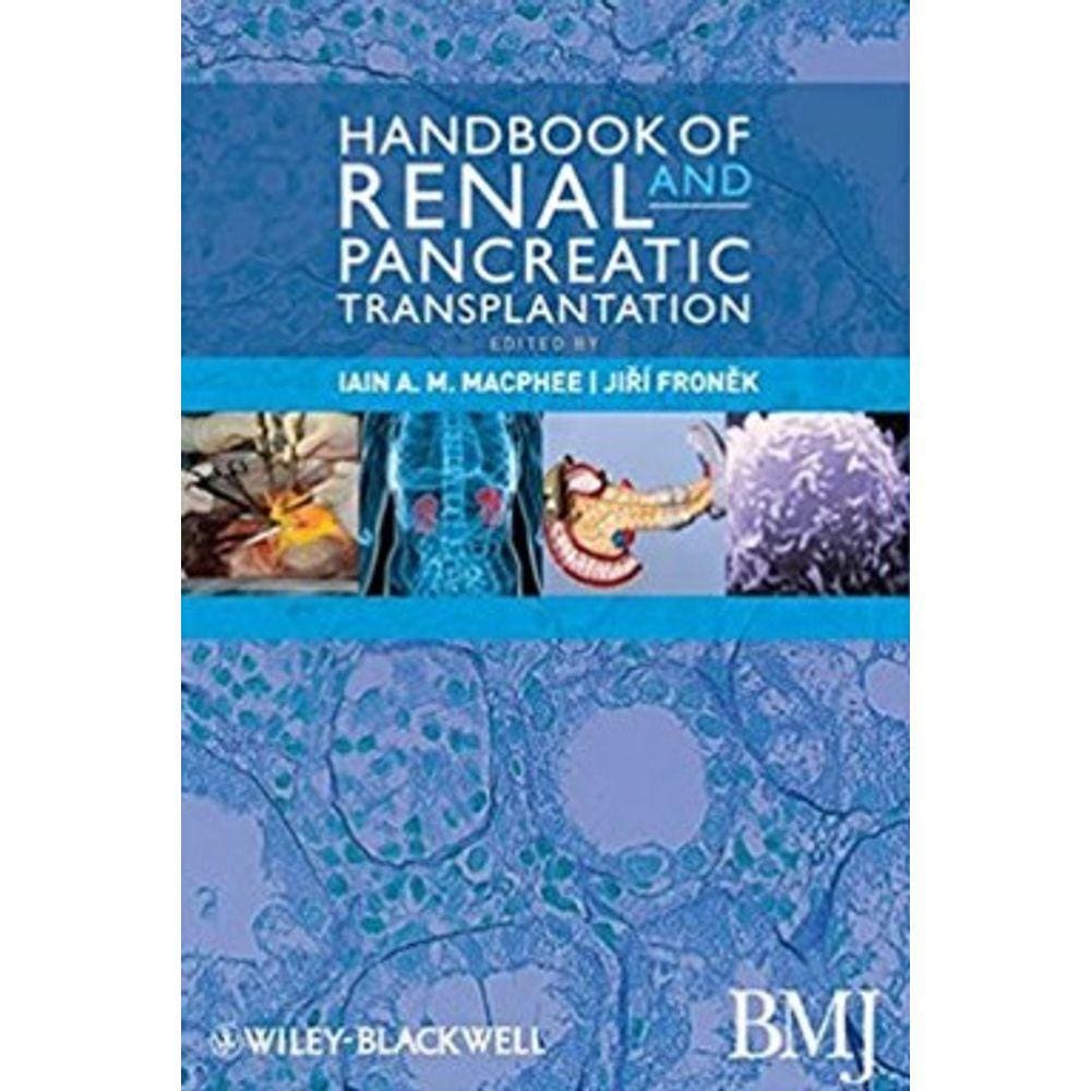 Handbook Of Renal And Pancreatic Transplantation