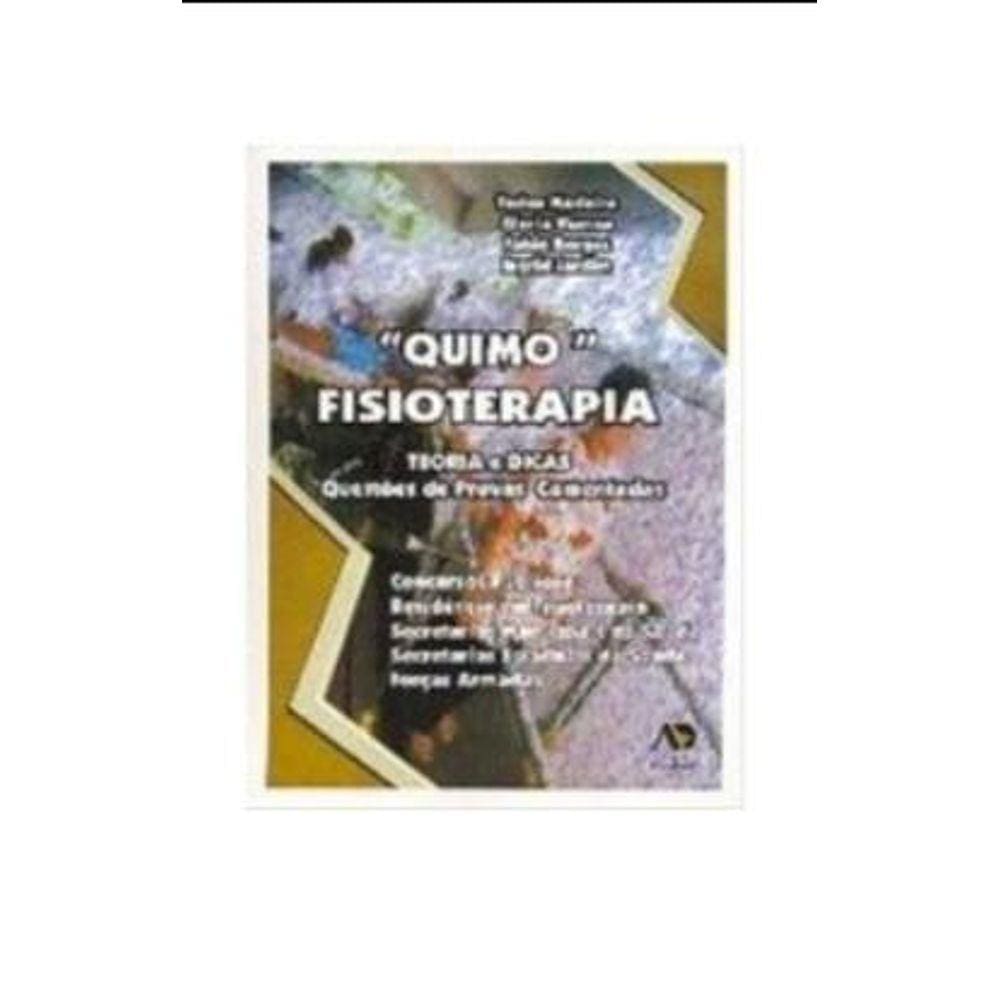 Quimo Fisioterapia - Teoria E Dicas Questoes De Provas Comentadas