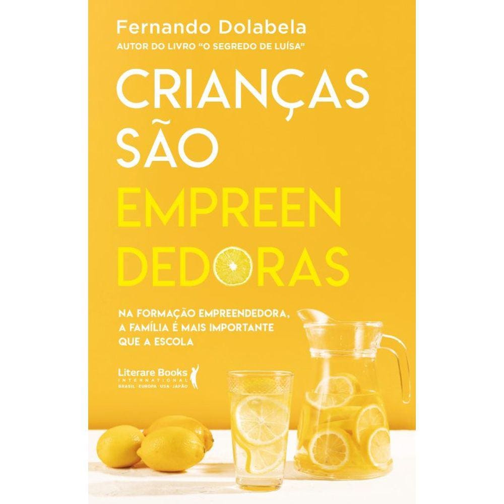 Crianças São Empreendedoras: Na formação empreendedora, a família é mais importante que a escola.