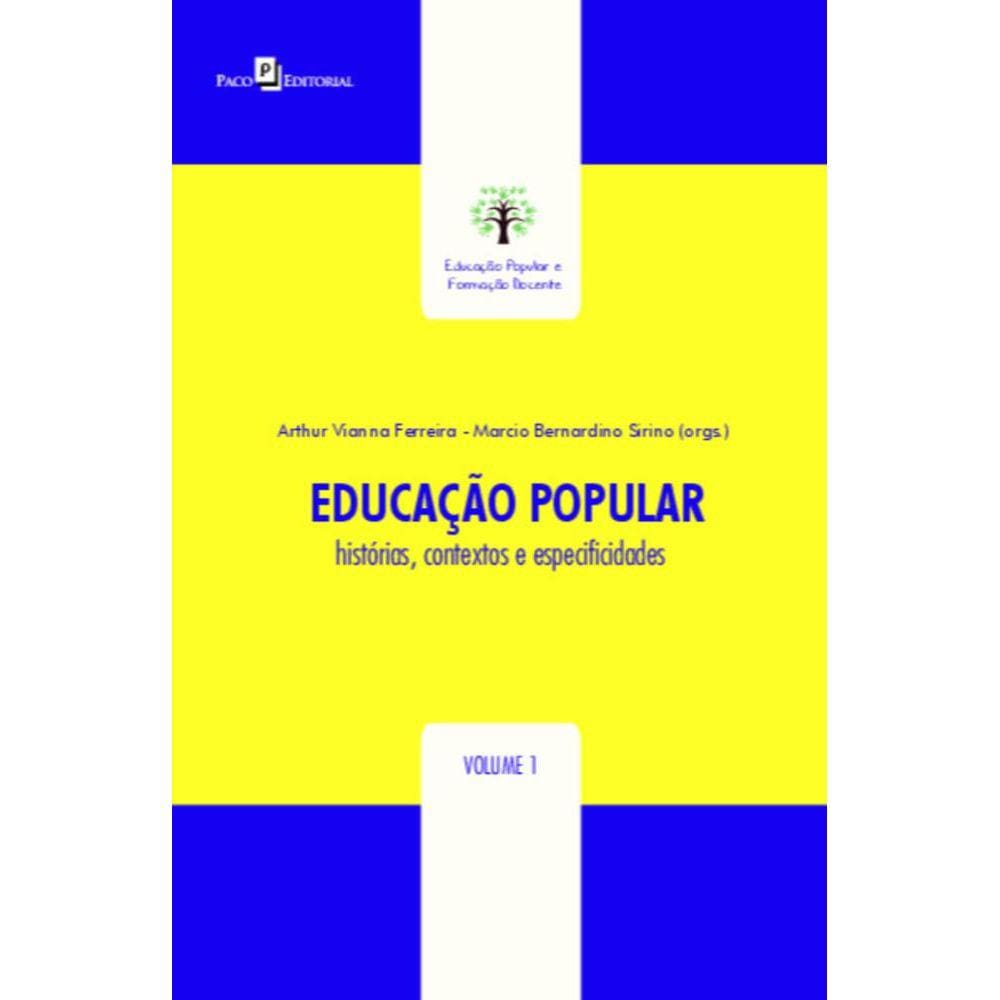 Educação popular: histórias, contextos e especificidades