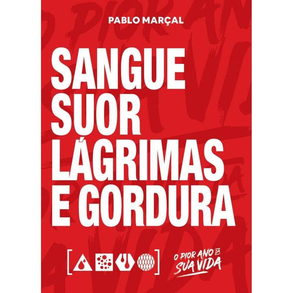 Sangue, Suor, Lágrimas e Gordura - Pablo Marçal
