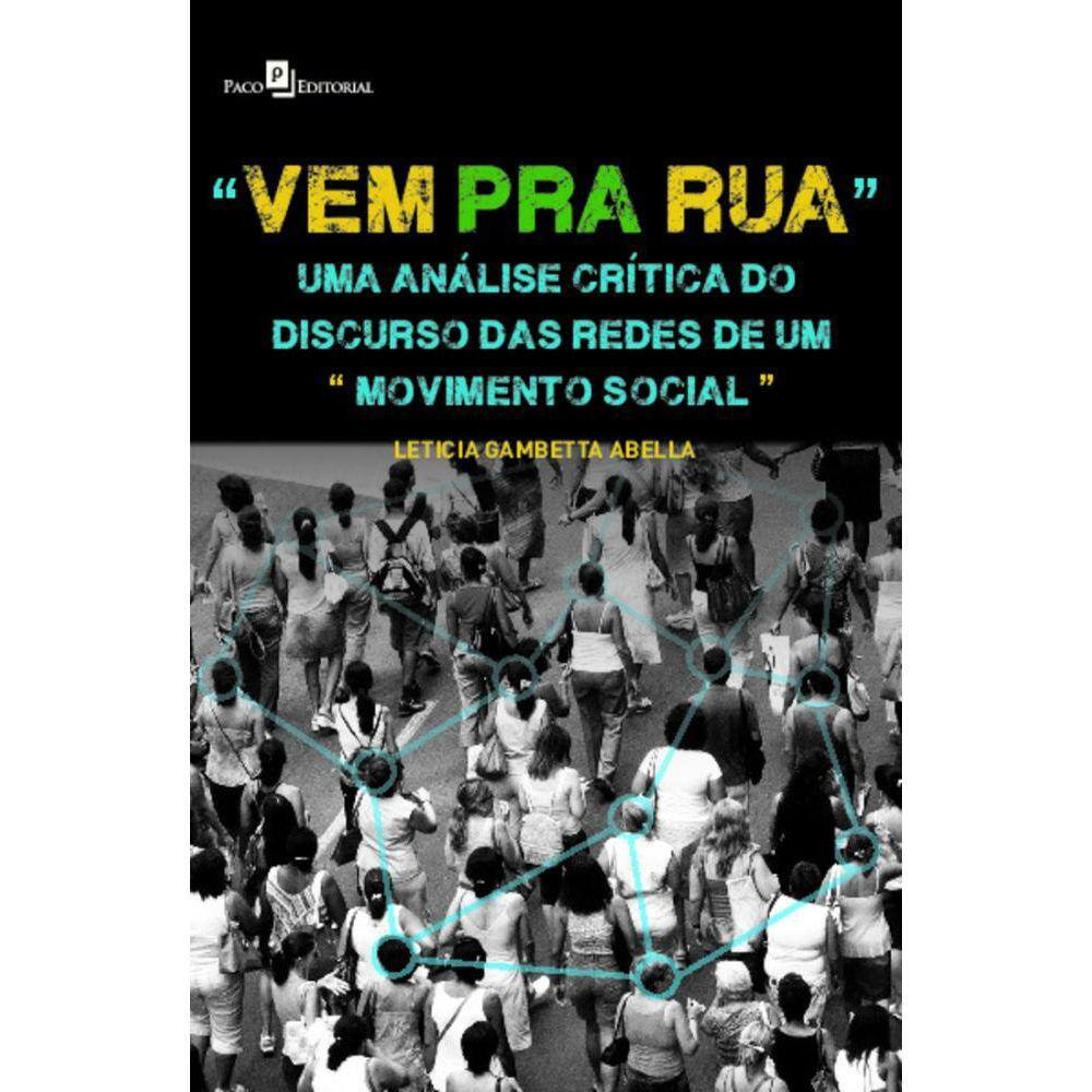Vem pra rua: uma análise crítica do discurso das redes de um movimento social