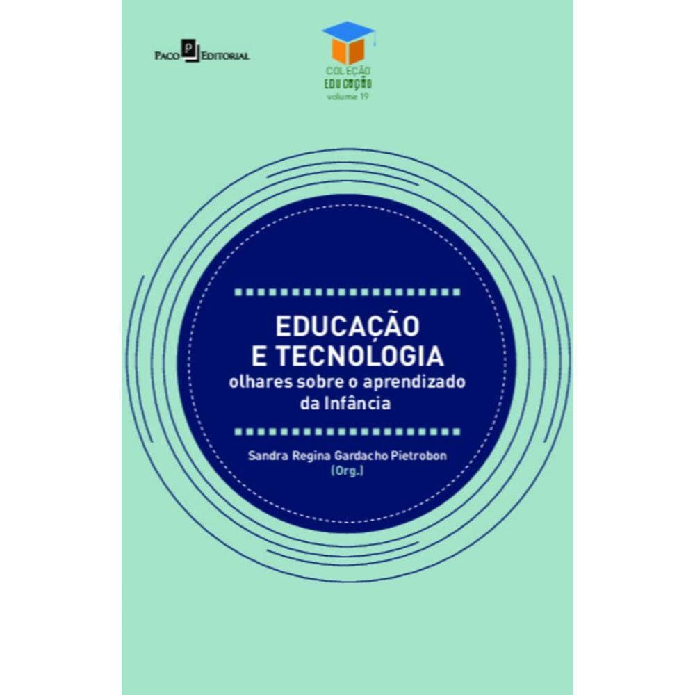 Educação e tecnologia: olhares sobre o aprendizado da Infância